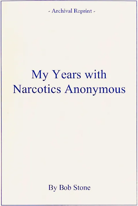 My Years with Narcotics Anonymous (Soft Cover)